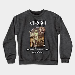 I scrutinize Virgo Zodiac Sign Crewneck Sweatshirt